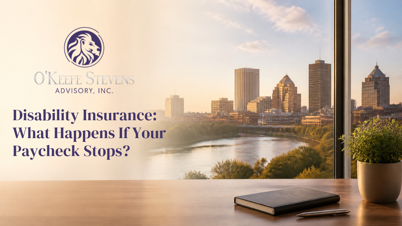 Disability Insurance: What Happens If Your Paycheck Stops? – O’Keefe Stevens Advisory